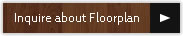 Inquire About Floorplans